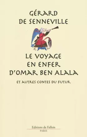 Couverture du produit · Le voyage en enfer d'Omar Ben Alala et autres