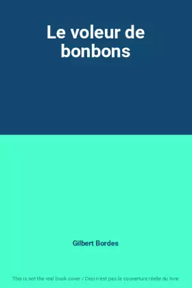 Couverture du produit · Le voleur de bonbons