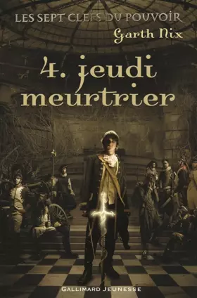 Couverture du produit · Les sept clefs du pouvoir, 4 : Jeudi meurtrier