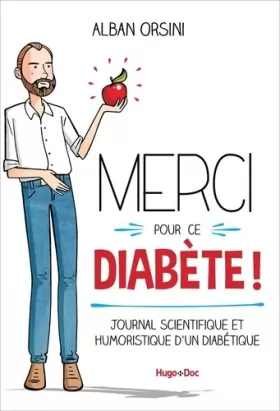 Couverture du produit · Merci pour ce diabète - Journal scientifique et humoristique d'un diabétique