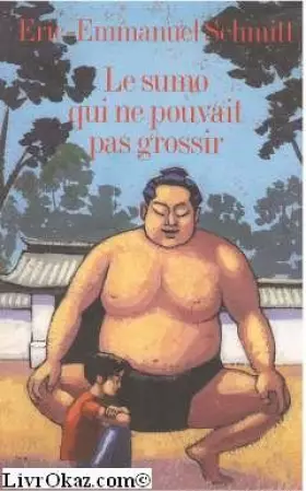 Couverture du produit · Le Sumo qui ne Pouvait pas Grossir