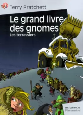 Couverture du produit · Le Grand Livre des gnomes, tome 2 : Les Terrassiers