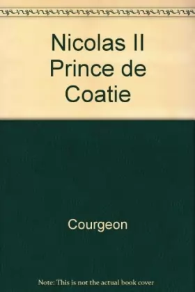 Couverture du produit · Nicolas II, prince de Coatie