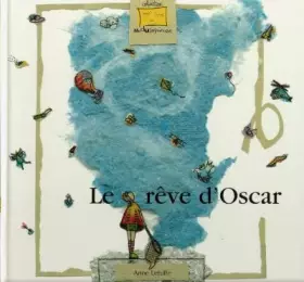 Le Rêve d'Oscar - Anne Letuffe