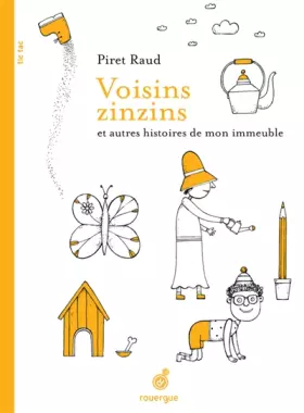 Voisins zinzins et autres histoires de mon immeuble - Piret Raud et Jean-Pascal Ollivry