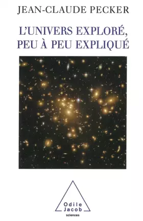 Couverture du produit · L'Univers exploré, peu à peu expliqué