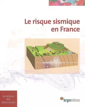 Couverture du produit · Le risque sismique en France