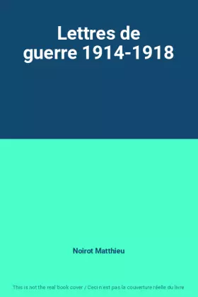 Couverture du produit · Lettres de guerre 1914-1918