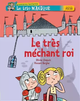 Couverture du produit · Le trio magique, Tome 52 : Le très mechant roi