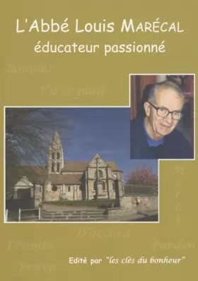 Couverture du produit · L'abbé Louis Marécal, éducateur passionné