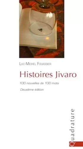 Couverture du produit · Histoires Jivaro (100 nouvelles de 100 mots)