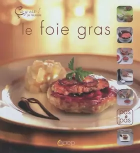 Couverture du produit · Le foie gras - Ca y est ! je réussis