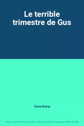 Couverture du produit · Le terrible trimestre de Gus