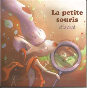 Couverture du produit · La petite souris et la dent