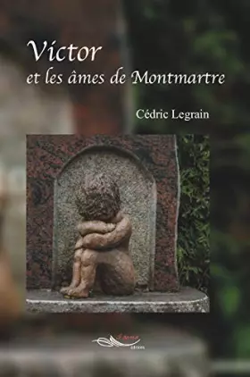 Couverture du produit · Victor et les âmes de Montmartre