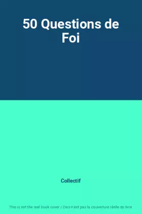 Couverture du produit · 50 Questions de Foi