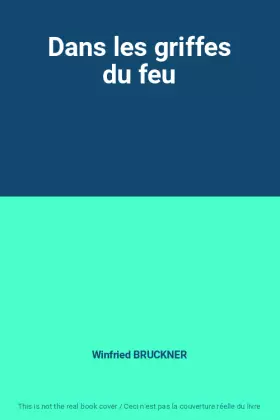 Couverture du produit · Dans les griffes du feu