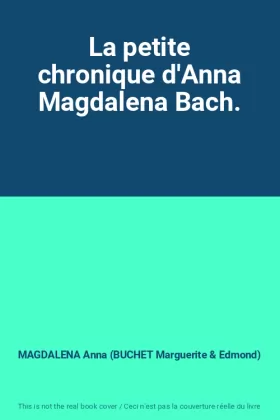 Couverture du produit · La petite chronique d'Anna Magdalena Bach.