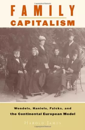 Couverture du produit · Family Capitalism – Wendels, Haniels, Falcks and the Continental European Model