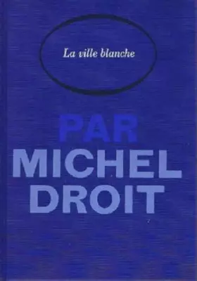 Couverture du produit · Le temps des hommes tome 3 la ville blanche