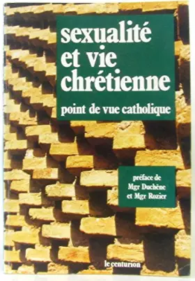 Couverture du produit · Sexualité et vie chrétiene, point de vue catholique
