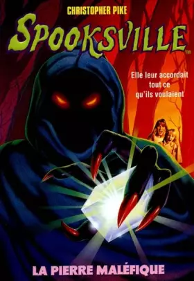 Couverture du produit · Spooksville, Tome 9 : La pierre maléfique