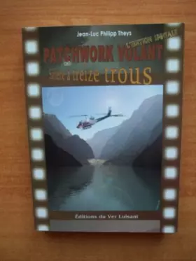 Couverture du produit · Patchwork volant et Salière à treize trous. Le premier opus de la Saga Synonym revu par l’ auteur.