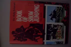 Couverture du produit · "Daily Telegraph" Book of Show Jumping