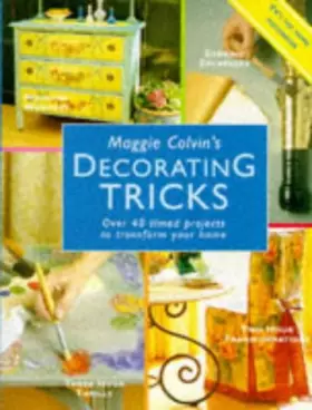 Couverture du produit · Maggie Colvin's Decorating Tricks: Over 40 Timed Projects to Transform Your Home