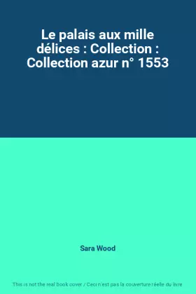 Couverture du produit · Le palais aux mille délices : Collection : Collection azur n° 1553