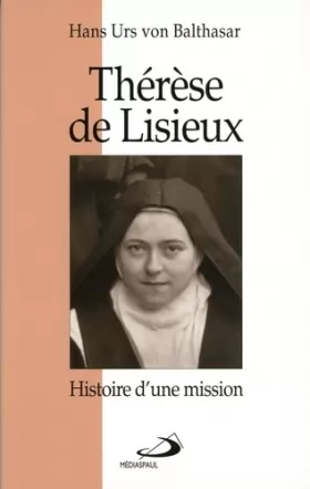 Couverture du produit · Thérèse de Lisieux : histoire d'une mission