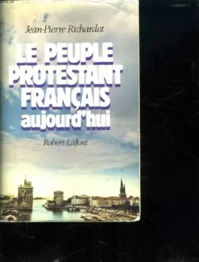 Couverture du produit · Le peuple protestant français aujourd'hui