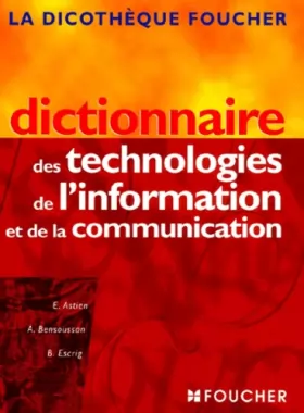 Couverture du produit · Dictionnaire des technologies de l'information (Ancienne Edition)