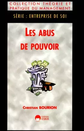 Couverture du produit · Les abus de pouvoir : le degré zéro du management