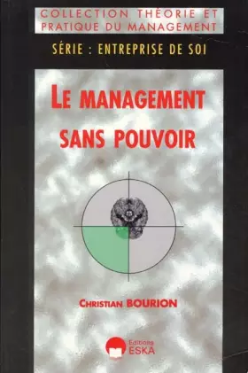 Couverture du produit · Le management sans pouvoir, série : entreprise de soi