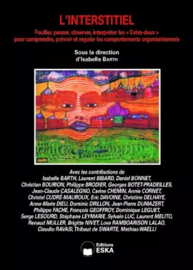 Couverture du produit · L INTERSTITIEL - FOUILLER, PENSER, OBSERVER, INTERPRETER LES ENTRE DEUX POUR C (0000)