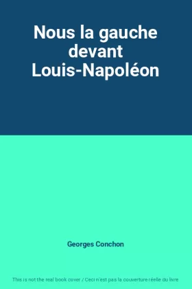 Couverture du produit · Nous la gauche devant Louis-Napoléon