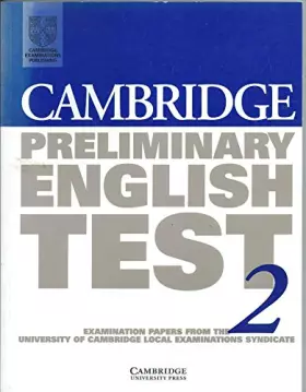 Couverture du produit · Cambridge Preliminary English Test 2 Student's book: Examination Papers from the University of Cambridge Local Examinations Syn