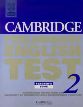 Couverture du produit · Cambridge Preliminary English Test 2 Teacher's book: Examination Papers from the University of Cambridge Examinations Syndicate