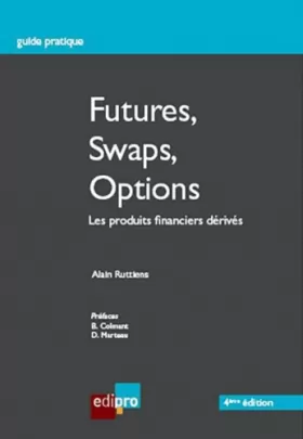 Couverture du produit · Futures, swaps, options : Les produits financiers dérivés