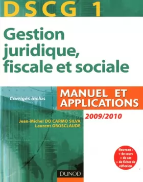 Couverture du produit · DSCG 1 Gestion juridique, fiscale et sociale 2009-2010
