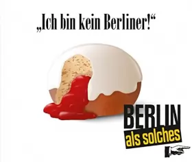 Couverture du produit · Berlin als solches - Ich bin kein Berliner