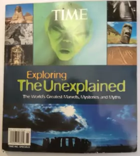 Couverture du produit · Exploring the Unexplained: The World's Great Marvels, Mysteries and Myths