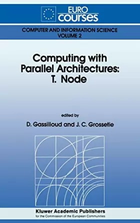 Couverture du produit · Computing With Parallel Architectures: T. Node