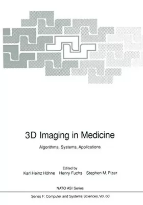 Couverture du produit · 3D Imaging in Medicine: Algorithms, Systems, Applications