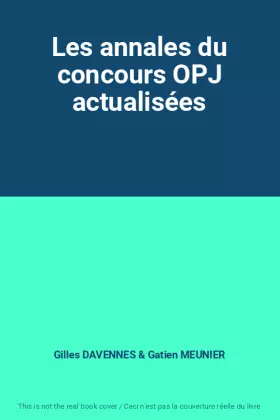 Couverture du produit · Les annales du concours OPJ actualisées