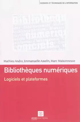 Couverture du produit · Bibliothèques numériques : Logiciels et plateformes