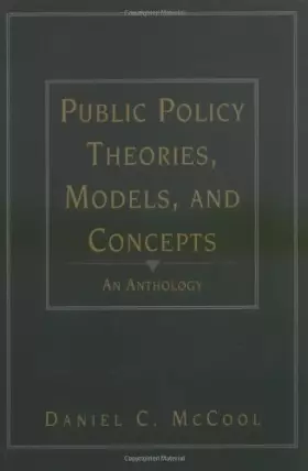 Couverture du produit · Public Policy Theories, Models, and Concepts: An Anthology