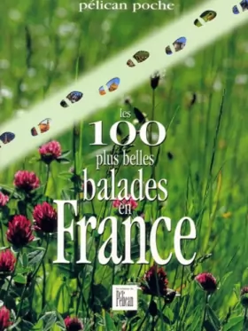 Couverture du produit · Les 100 plus belles balades en France