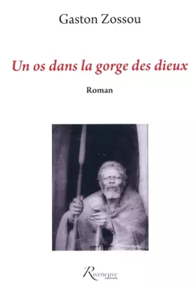 Couverture du produit · Un os dans la gorge des dieux